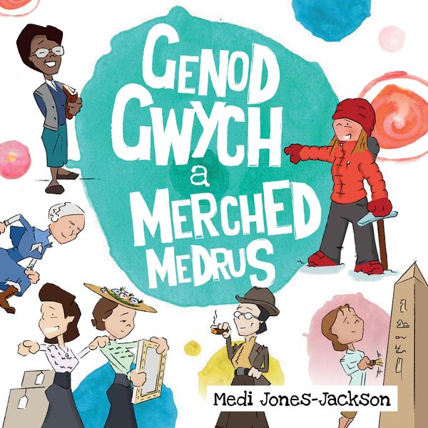Llyfr i ysbrydoli cenhedlaeth newydd o ferched Cymreig